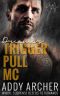 [Trigger Pull MC 02] • Dreamer (Trigger Pull MC Book 2)